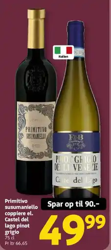 Løvbjerg Primitivo susumaniello coppiere el. Castel del lago pinot grigio tilbud