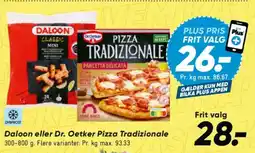 Bilka Daloon eller Dr. Oetker Pizza Tradizionale tilbud