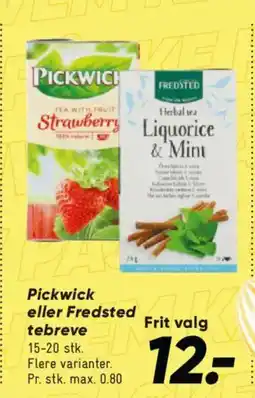 Bilka Pickwick eller Fredsted tebreve tilbud