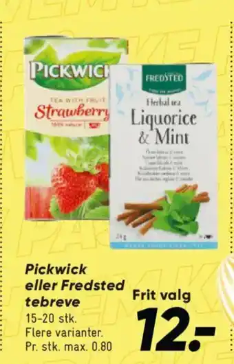 Bilka Pickwick eller Fredsted tebreve tilbud