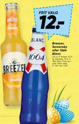 Bilka Breezer, Somersby eller 1664 Blanc tilbud
