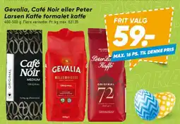 Bilka Gevalia, Café Noir eller Peter Larsen kaffe (formalett) tilbud