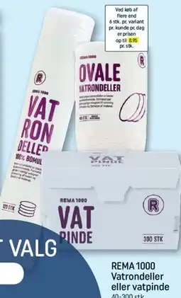 REMA 1000 Vatrondeller eller vatpinde tilbud