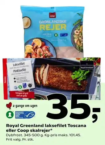 Coop 365 Royal Greenland laksefilet Toscana eller Coop skalrejer tilbud