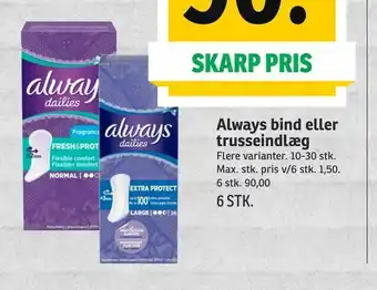 SPAR Always bind eller trusseindlæg tilbud