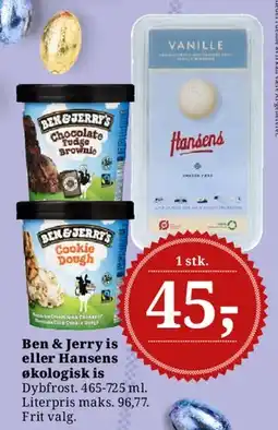 Dagli'Brugsen Ben & Jerry's is eller Hansens økologisk is tilbud