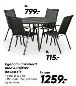 Bilka Egeholm havebord med 4 Højkær havestole tilbud