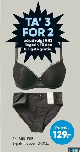 Bilka TA’ 3 FOR 2 på udvalgt VRS lingeri tilbud