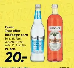 Bilka Fever Tree eller Birdcage zero tilbud