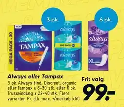 Bilka Always eller Tampax tilbud