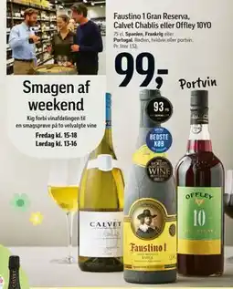 Føtex Faustino 1 Gran Reserva, Calvet Chablis eller Offley 10YO tilbud