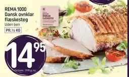 REMA 1000 REMA 1000 Dansk ovnklar flæskesteg tilbud