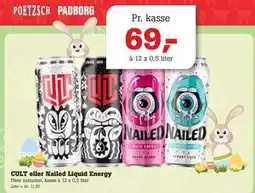 Poetzsch Padborg CULT eller Nailed Liquid Energy tilbud