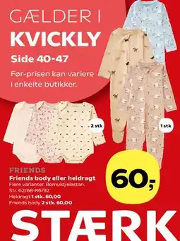 Kvickly Friends body eller heldragt tilbud