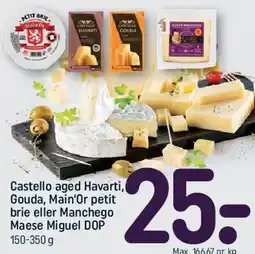 REMA 1000 Castello aged Havarti / Gouda / Main'Or petit brie eller Manchego / Maese Miguel DOP tilbud