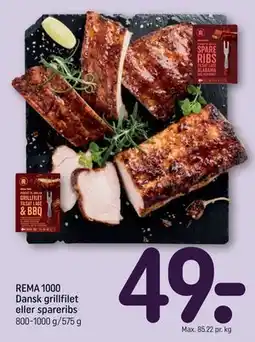 REMA 1000 REMA 1000 Dansk grillfilet eller spareribs tilbud