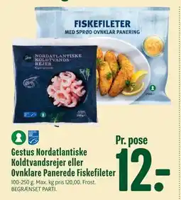 Min Købmand Gestus Nordatlantiske Koldtvandsrejer eller Ovnklare Panerede Fiskefileter tilbud