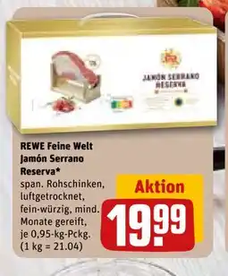 REWE DE REWE Feine Welt Jamón Serrano Reserva*, EUR 19.99 tilbud