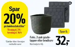 Føtex F.eks. 2-pak gryde- lapper eller brødkurv tilbud
