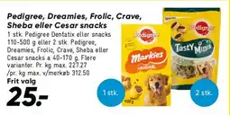 Bilka Pedigree, Dreamies, Frolic, Crave, Sheba eller Cesar snacks tilbud