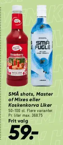 Bilka SMÅ shots, Master of Mixes eller Koskenkorva likør tilbud