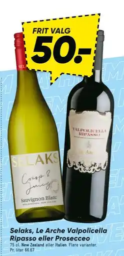 Bilka Selaks, Le Arche Valpolicella Ripasso eller Prosecceo tilbud