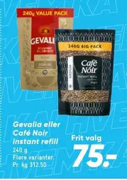 Bilka Gevalia eller Café Noir instant refill tilbud