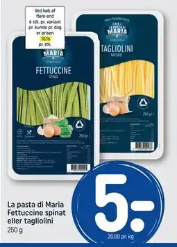 REMA 1000 La pasta di Maria Fettuccine spinat eller tagliolini tilbud