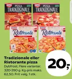 Kvickly Tradizionale eller Ristorante pizza tilbud