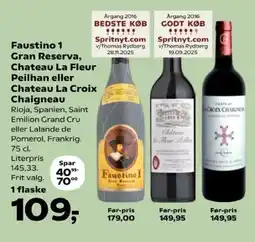 Kvickly Faustino 1 Gran Reserva, Chateau La Fleur Peilhan eller Chateau La Croix Chaigneau tilbud