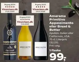Kvickly Amarama Primitivo Appassimento eller Bread & Butter tilbud
