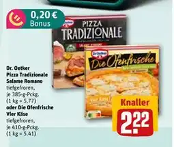 REWE DE Dr. Oetker Pizza Tradizionale Salame Romano oder Die Ofenfrische Vier Käse, EUR 2.22 tilbud