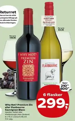 SuperBrugsen Why Not? Premium Zin eller Flaxbourne Sauvignon Blanc tilbud