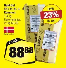 Calle Guld Ost 45+ m. el. u. Kommen tilbud