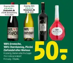 Coop 365 100% Grenache, 100% Chardonnay, Piccini Zinfandel eller Mateus tilbud