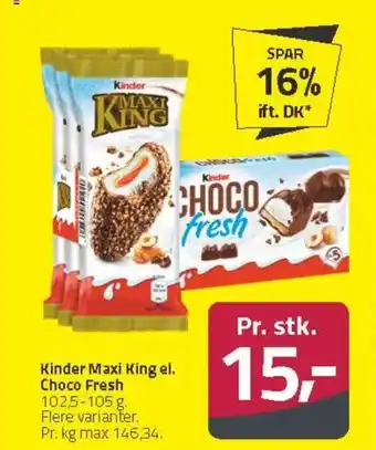 Fleggaard Kinder Maxi King el. Choco Fresh tilbud