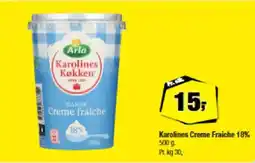 Calle Karolines creme fraiche 18% tilbud