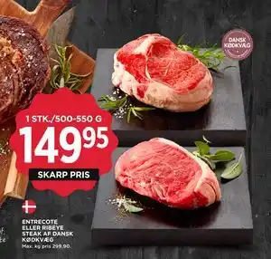 MENY ENTRECOTE ELLER RIBEYE STEAK AF DANSK KØDKVÆG tilbud