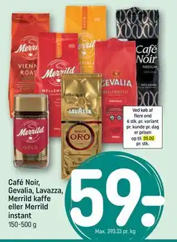 REMA 1000 Café Noir, Gevalia, Lavazza, Merrild kaffe eller Merrild instant tilbud