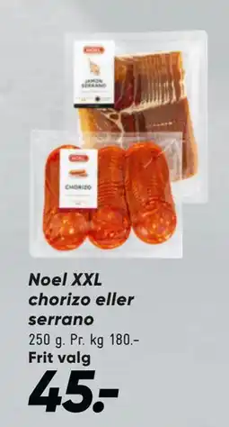 Bilka Noel XXL chorizo eller serrano tilbud