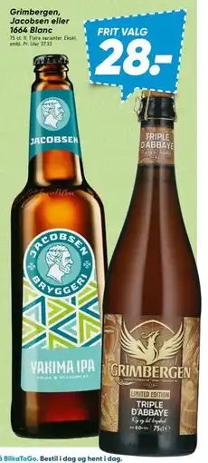 Bilka Grimbergen, Jacobsen eller 1664 Blanc tilbud