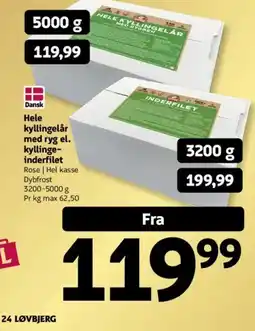 Løvbjerg Hele kyllingelår med ryg el. kyllinge- inderfilet tilbud