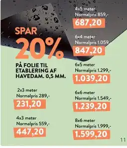 Plantorama SPAR 20% PÅ FOLIE TIL ETABLERING AF HAVEDAM. 0,5 MM tilbud
