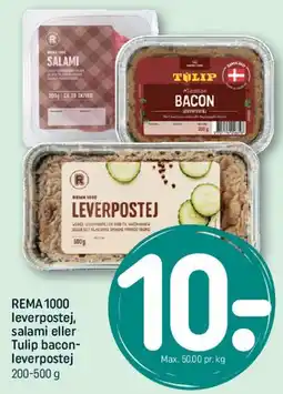 REMA 1000 REMA 1000 leverpostej, salami eller Tulip bacon-leverpostej tilbud