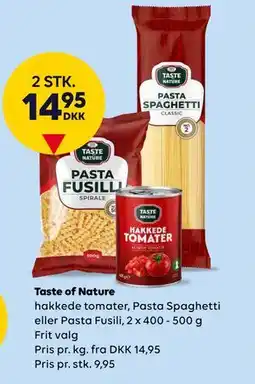 BorderShop Taste of Nature hakkede tomater, Pasta Spaghetti eller Pasta Fusili, 2 x 400 - 500 g tilbud