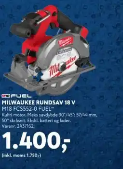 Davidsen Milwaukee rundsav 18 v m18 fcs552-0 fuel™ tilbud