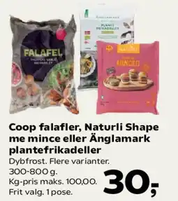 Kvickly Coop falafler / Naturli Shape me mince / Änglamark plantefrikadeller tilbud