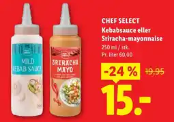 Lidl CHEF SELECT Kebabsauce eller Sriracha-mayonnaise tilbud