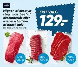 Bilka Mignon af oksetyk steg, roastbeef af okseinderlår eller wienerschnitzler af dansk kalv tilbud