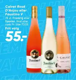 Bilka Calvet rosé d'anjou eller faustino v tilbud